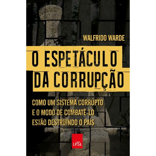 o-espetaculo-da-corrupcao