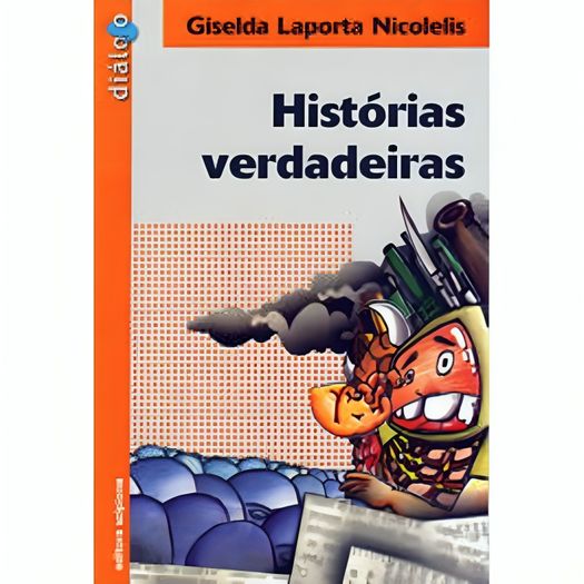 histórias verdadeiras histórias verdadeiras