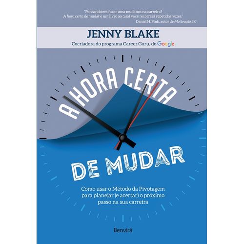 a hora certa de mudar