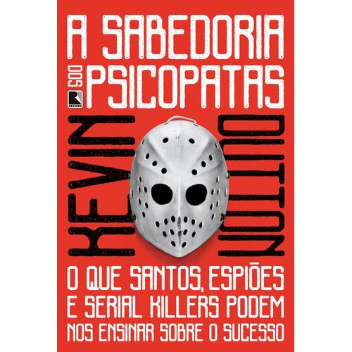 a sabedoria dos psicopatas