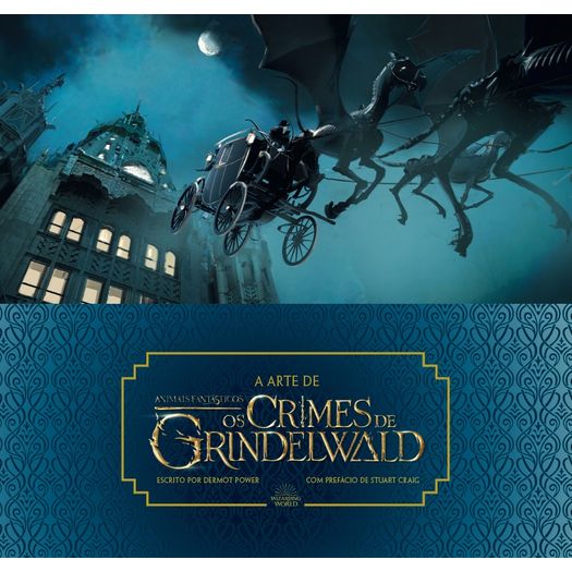 a arte de animais fantásticos - os crimes de grindelwald a arte de animais fantásticos - os crimes de grindelwald