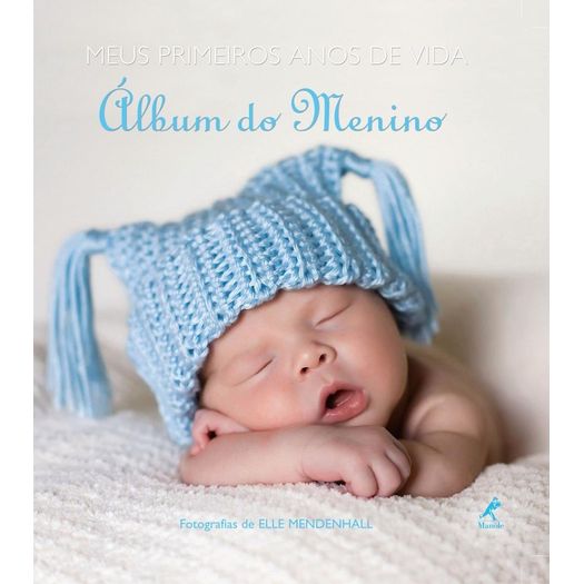 meus primeiros anos de vida - álbum do menino meus primeiros anos de vida - álbum do menino