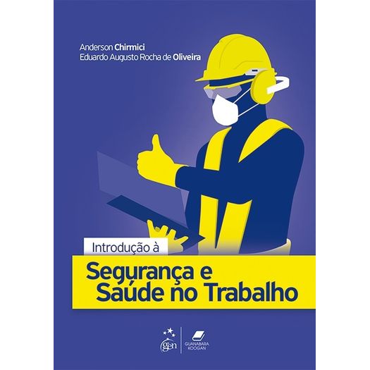 introdução à segurança e saúde no trabalho introdução à segurança e saúde no trabalho