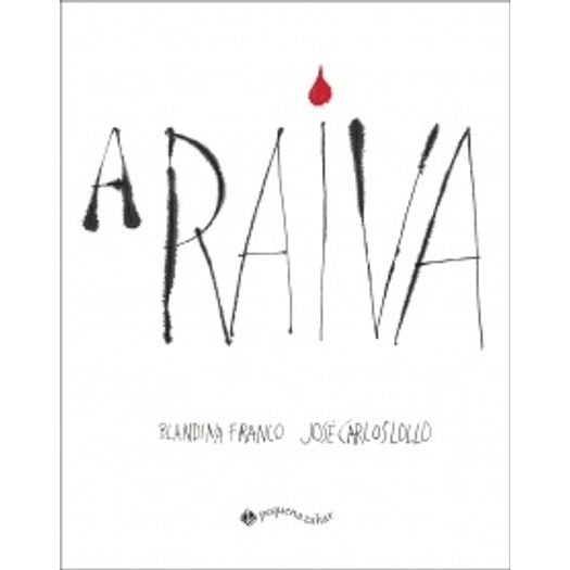 Raiva, A  - Zahar