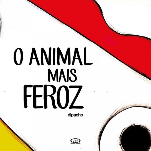 Animal Mais Feroz, O - Vergara E Riba Animal Mais Feroz, O - Vergara E Riba