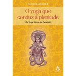 o yoga que conduz a plenitude