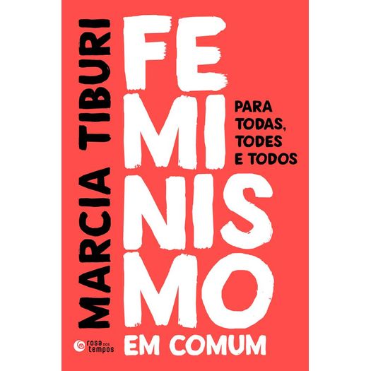 Feminismo Em Comum - Rosa Dos Tempos