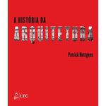 a história da arquitetura a história da arquitetura