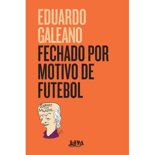 Fechado Por Motivos De Futebol - Lpm