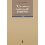 o futuro do pensamento brasileiro