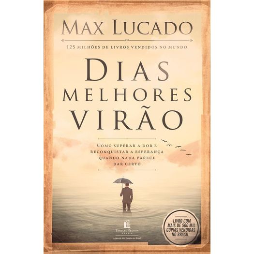 dias melhores virão dias melhores virão