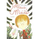 adeus, meião adeus, meião