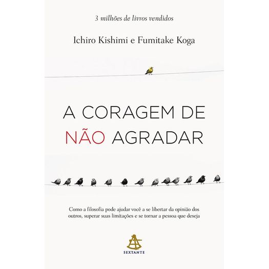 a coragem de não agradar a coragem de não agradar