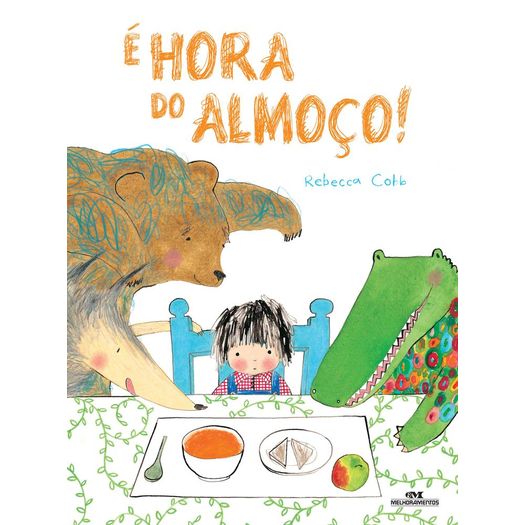 E Hora Do Almoco - Melhoramentos