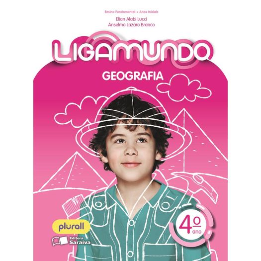 ligamundo-geografia---4-ano ligamundo-geografia---4-ano