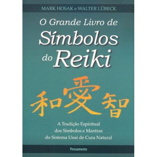 Grande Livro De Simbolos Do Reiki, O - Pensamento