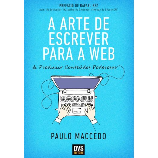 Arte De Escrever Para A Web, A - Dvs