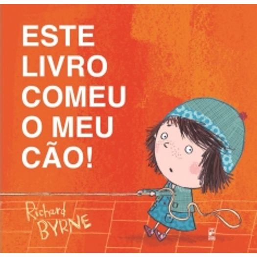 este livro comeu o meu cão! este livro comeu o meu cão!