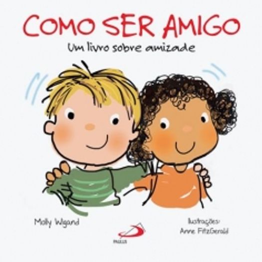 omo ser amigo - um livro sobre amizade omo ser amigo - um livro sobre amizade