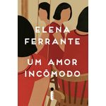 um amor incômodo