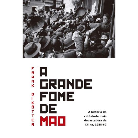 a grande fome de mao a grande fome de mao