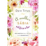 a mulher sábia edifica o lar