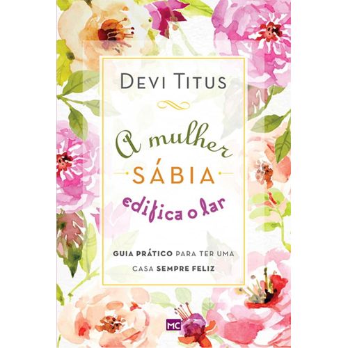 a mulher sábia edifica o lar
