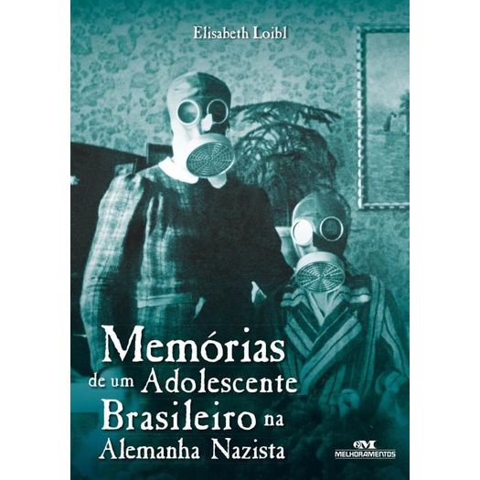 memórias de um adolescente brasileiro na alemanha nazista memórias de um adolescente brasileiro na alemanha nazista