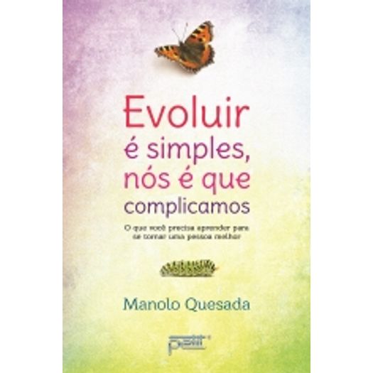 Evoluir E Simples Nos E Que Complicamos - Petit