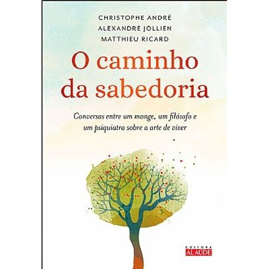 Caminho Da Sabedoria, O -  Alaude