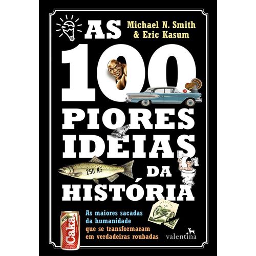 as-100-piores-ideias-da-historia