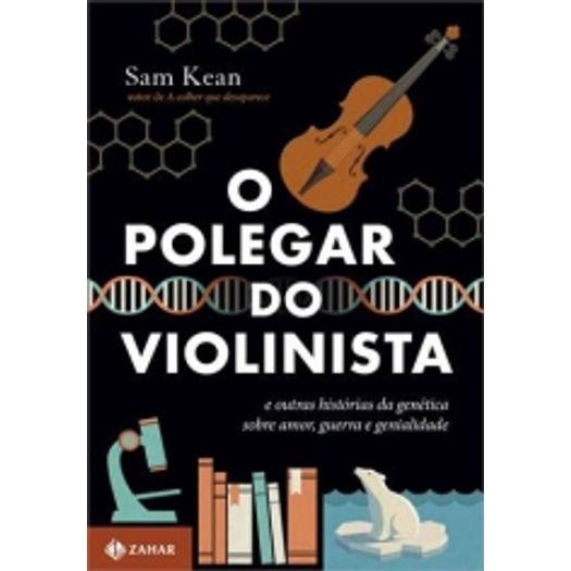 Polegar Do Violinista, O - Zahar