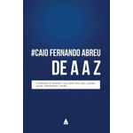 caio fernando abreu de a a z