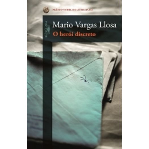 Heroi Discreto, O - Alfaguara Heroi Discreto, O - Alfaguara