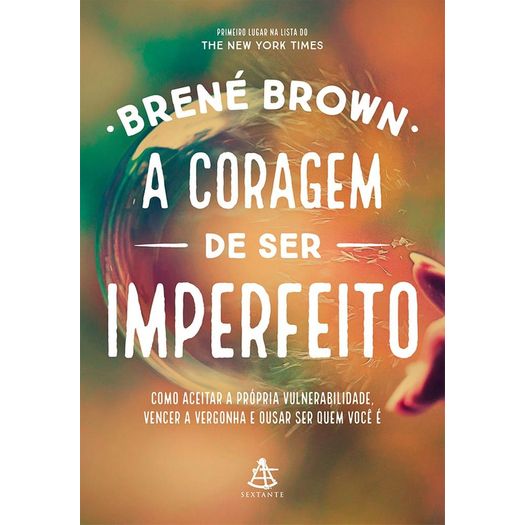 A Coragem De Ser Imperfeito - Capa Nova