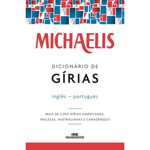 michaelis dicionário de gírias michaelis dicionário de gírias