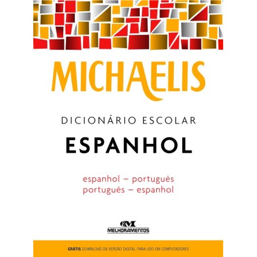 michaelis dicionário escolar espanhol michaelis dicionário escolar espanhol