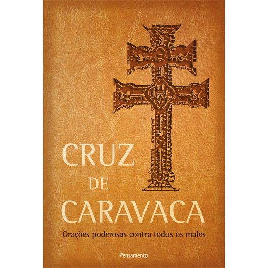 Cruz De Caravaca - Pensamento Cruz De Caravaca - Pensamento