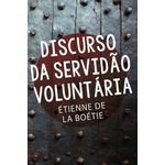discurso-da-servidao-voluntaria---martin-claret