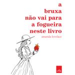 a bruxa não vai para a fogueira neste livro