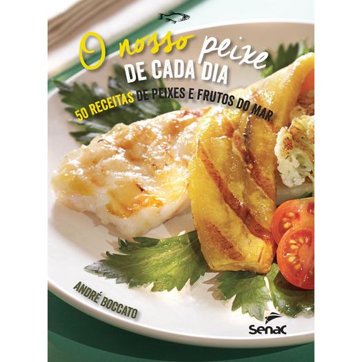 o nosso peixe de cada dia