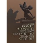 pequeno-tratado-das-grandes-virtudes pequeno-tratado-das-grandes-virtudes