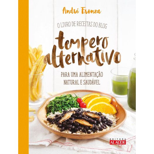 Livro De Receitas Do Blog O Tempero Alternativo Alaude