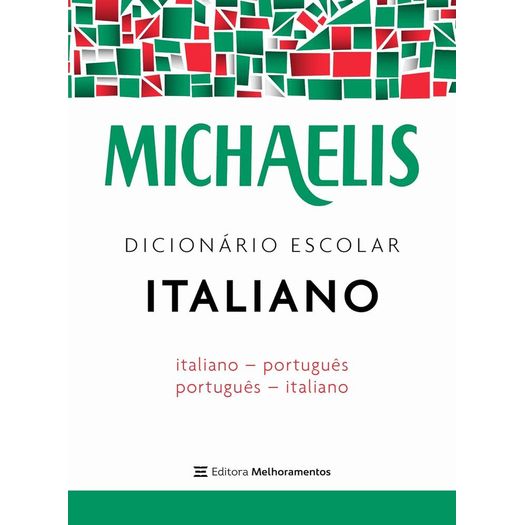 michaelis dicionário escolar italiano michaelis dicionário escolar italiano