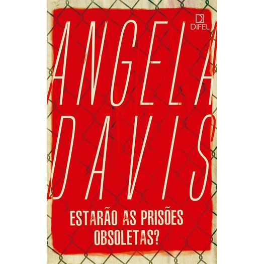 estarão as prisões obsoletas? estarão as prisões obsoletas?