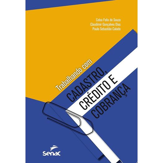 trabalhando com cadastro crédito e cobrança trabalhando com cadastro crédito e cobrança