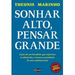 sonhar alto pensar grande