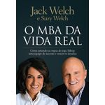  O MBA da Vida Real. Como Entender as Regras do Jogo, Liderar  Uma Equipe de Sucesso e Vencer os Desafios (Em Portuguese do Brasil):  9788543103389: _: Books