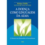 a doença como linguagem da alma
