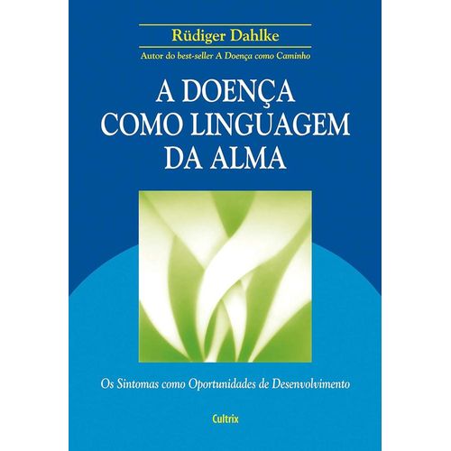 a doença como linguagem da alma